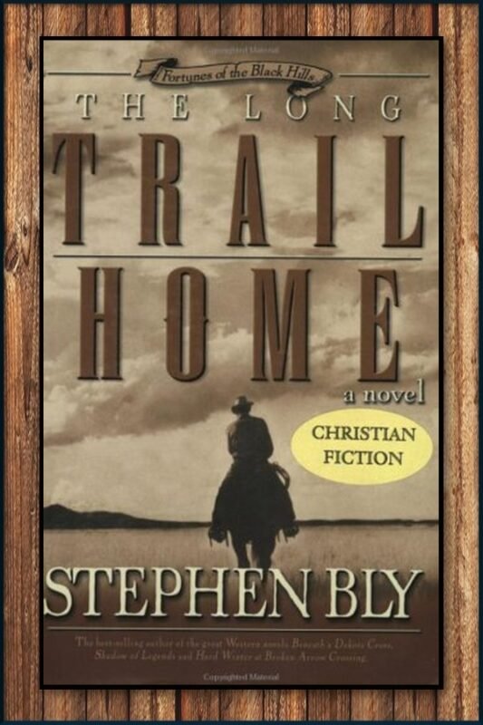 The Long Trail Home: Christian Family Saga Fiction