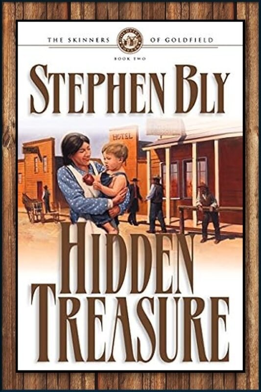 Hidden Treasure – Skinners of Goldfield Historical Novel Series