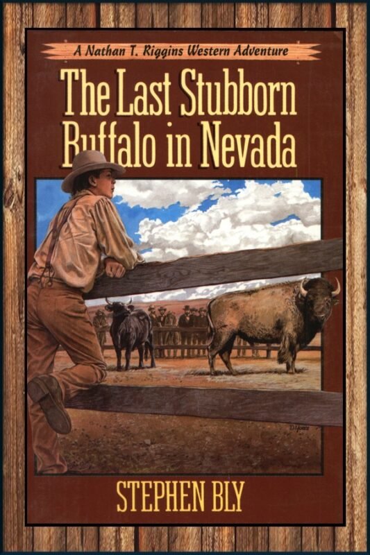 The Last Stubborn Buffalo in Nevada, Book 4, Nathan T. Riggins Series