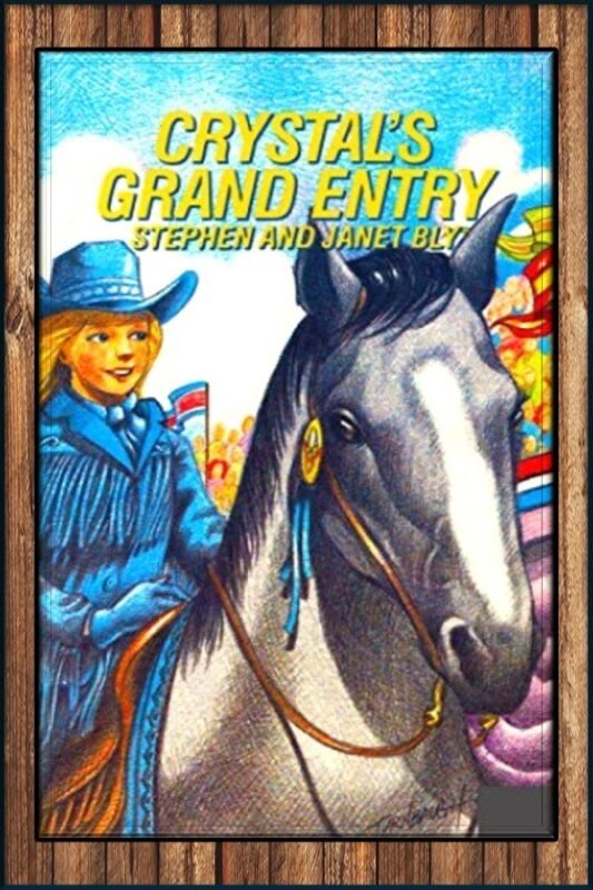 Crystal’s Grand Entry – Crystal Blake Adventures, Book 6