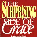 The Surprising Side of Grace by Stephen Bly