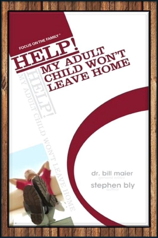 Help! My Adult Child Won’t Leave Home – Family Life Booklet