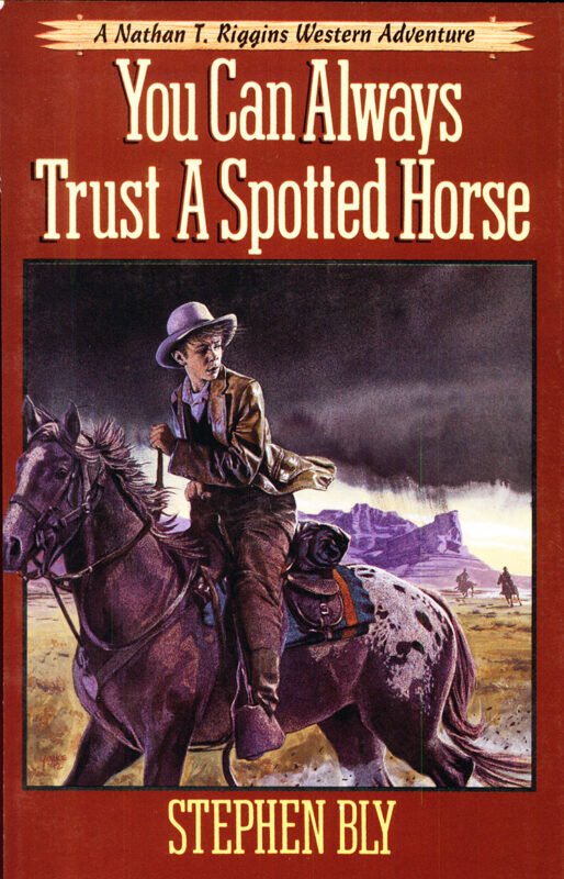You Can Always Trust A Spotted Horse, Book 3, Nathan T. Riggins Series
